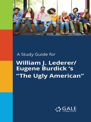 cover image of A Study Guide for William J. Lederer/Eugene Burdick 's "The Ugly American"
